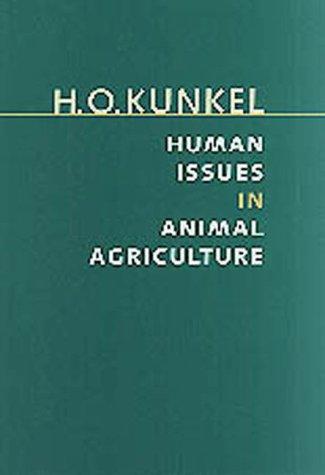 Human Issues in Animal Agriculture (Texas a & M University Agriculture Series, No. 2)