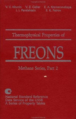 Thermophysical Properties Of Freons, Methane Series (Natl Standard Reference Data Service of the USSR : a Series of Property Tables V0l 9)