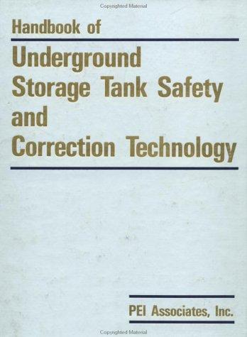 Handbook of underground storage tank safety and correction technology