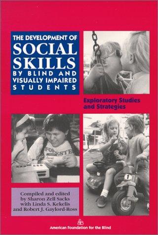 The Development of social skills by blind and visually impaired students