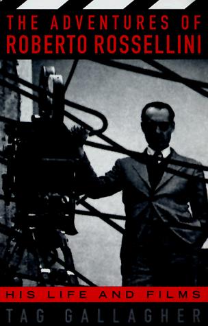 The adventures of Roberto Rossellini