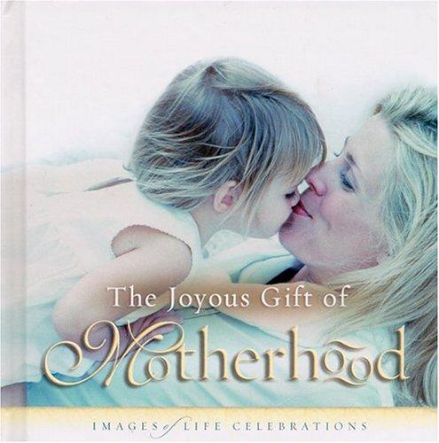 The joyous gift of motherhood