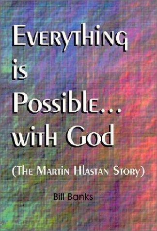 Everything Is Possible With God