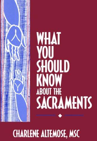 What you should know about the sacraments