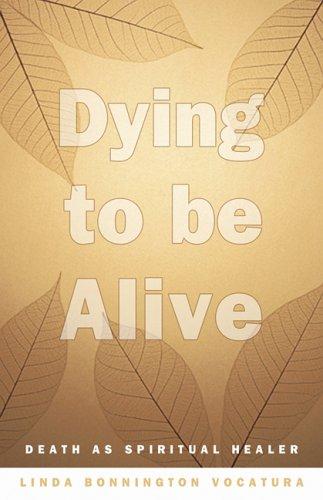 Dying To Be Alive