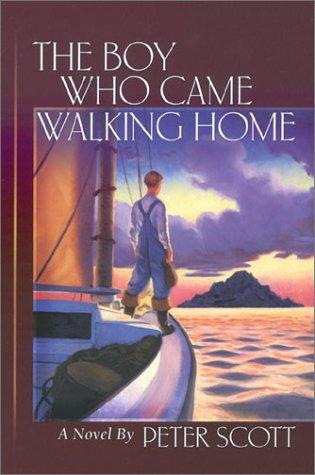 The Boy Who Came Walking Home