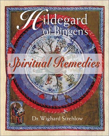 Hildegard of Bingen's Spiritual Remedies