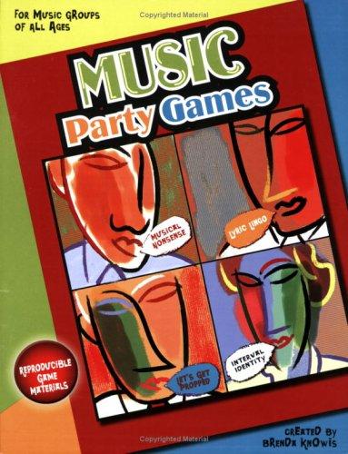 Music Party Games for Music Groups of All Ages (Reproducible Game Materials)