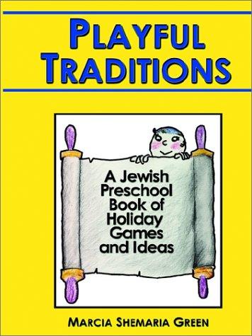 Playful Traditions
