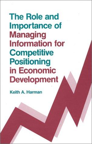 The role and importance of managing information for competitive positioning in economic development