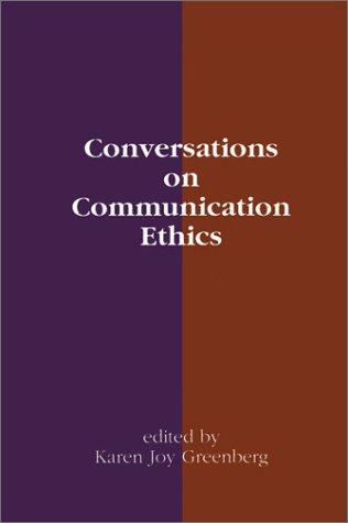 Conversations on communication ethics