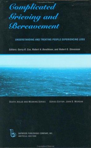 Complicated grieving and bereavement