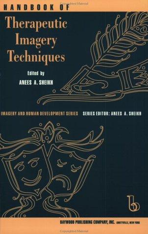 Handbook of Therapeutic Imagery Techniques