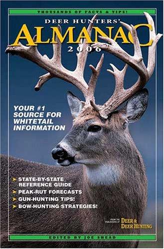 Deer Hunters Almanac 2006 (Deer Hunters' Almanac)
