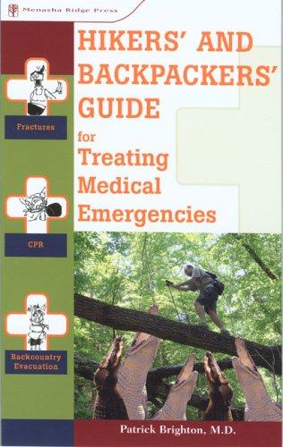 Hikers and backpackers guide for treating medical emergencies