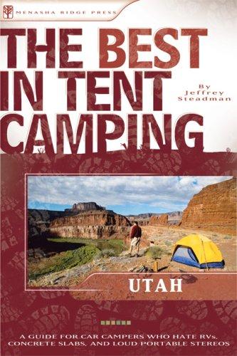 The Best in Tent Camping: Utah