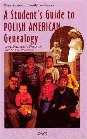 A student's guide to Polish American genealogy