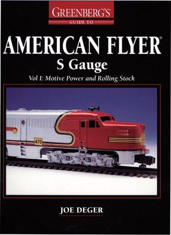 Greenberg's guide to American Flyer S gauge