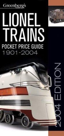 Lionel Trains Pocket Price Guide 1901--2004