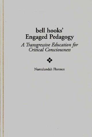 Bell Hooks' engaged pedagogy