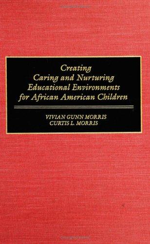 Creating caring and nurturing educational environments for African American children