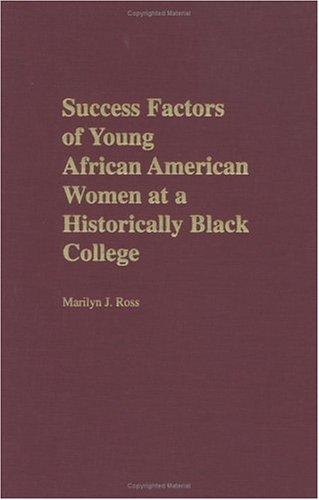 Success factors of young African American women at a historically black college