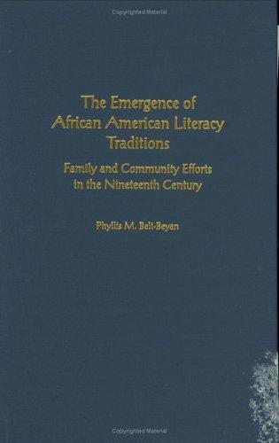 The Emergence of African American Literacy Traditions