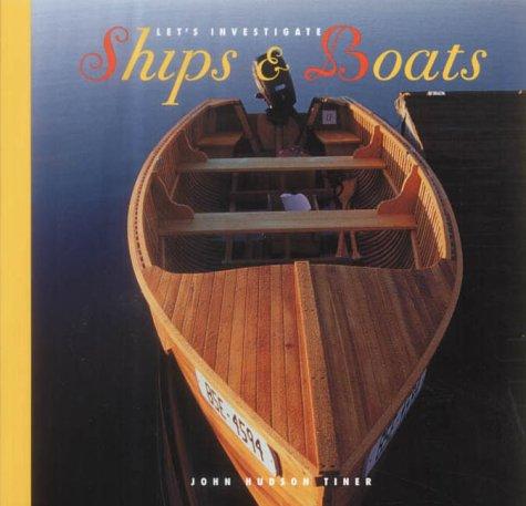 Ships & Boats (Let's Investigate: Transportation) (Let's Investigate: Transportation)
