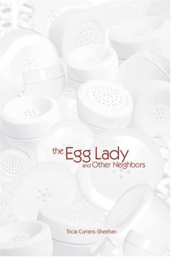 The egg lady and other neighbors