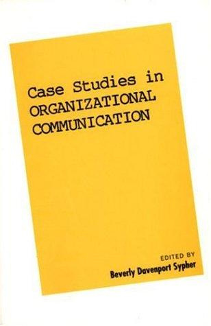 Case Studies in Organizational Communication 1 (Guilford Communication Series)