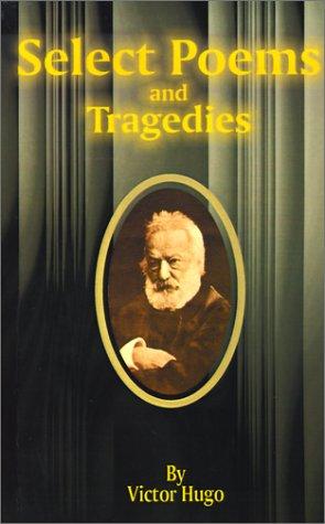 Selected Poems and Tragedies