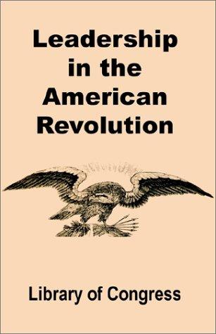 Leadership in the American Revolution