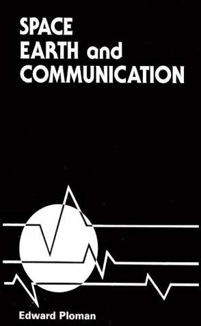 Space, earth, and communication