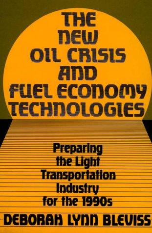 The new oil crisis and fuel economy technologies