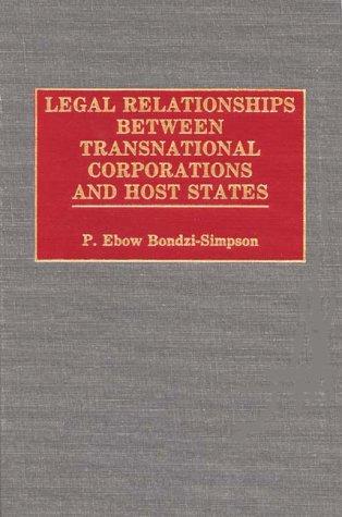 Legal relationships between transnational corporations and host states