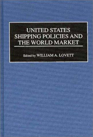 United States shipping policies and the world market