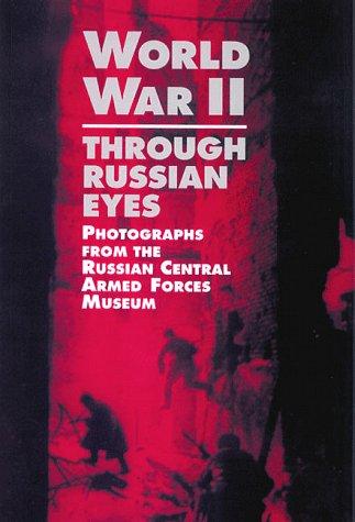 World War II Through Russian Eyes
