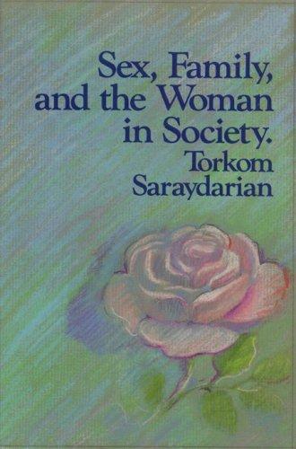 Sex, family, and the woman in society