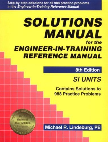 Solutions manual for the Engineer-in-training reference manual
