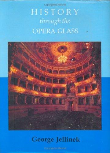 History Through the Opera Glass