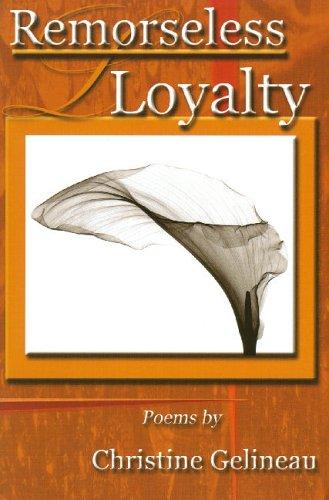 Remorseless Loyalty (Richard Snyder Publication)