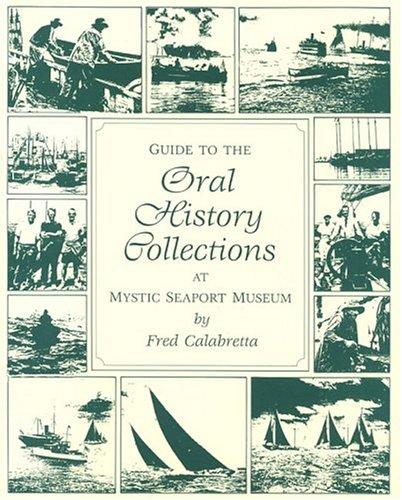 Guide to Oral History Collections at Mystic Seaport Museum