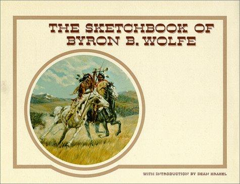 The sketchbook of Byron B. Wolfe
