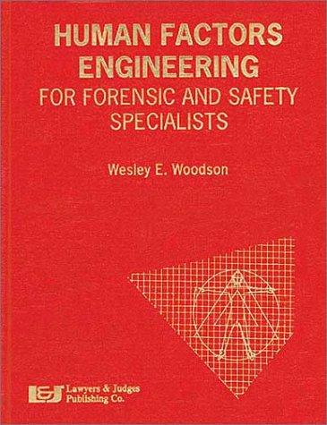Human factors engineering for forensic and safety specialists