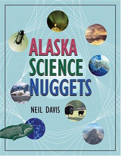Alaska science nuggets