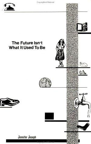 The future isn't what it used to be
