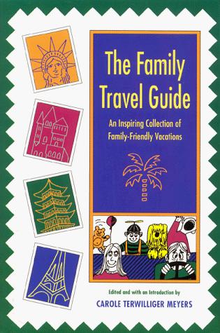 The Family Travel Guide