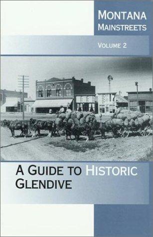 A guide to historic Glendive