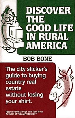 Discover the good life in rural America