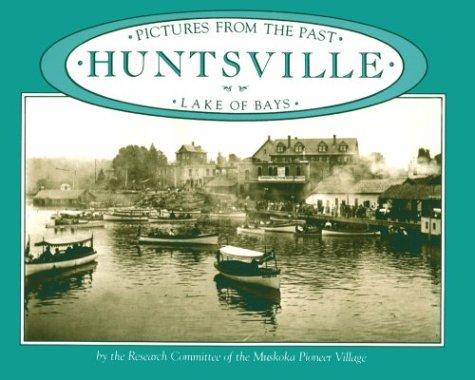 Huntsville, pictures from the past